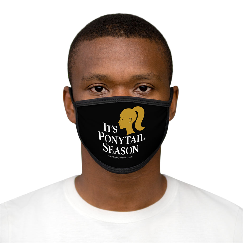 It's Ponytail Season Face Mask