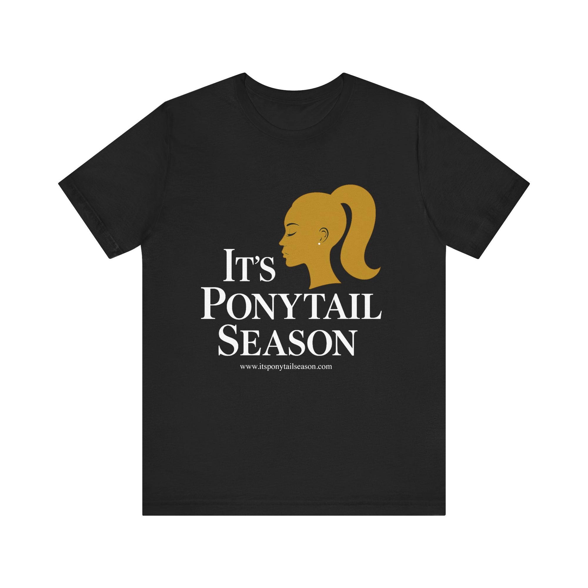 It's Ponytail Season Unisex Tee