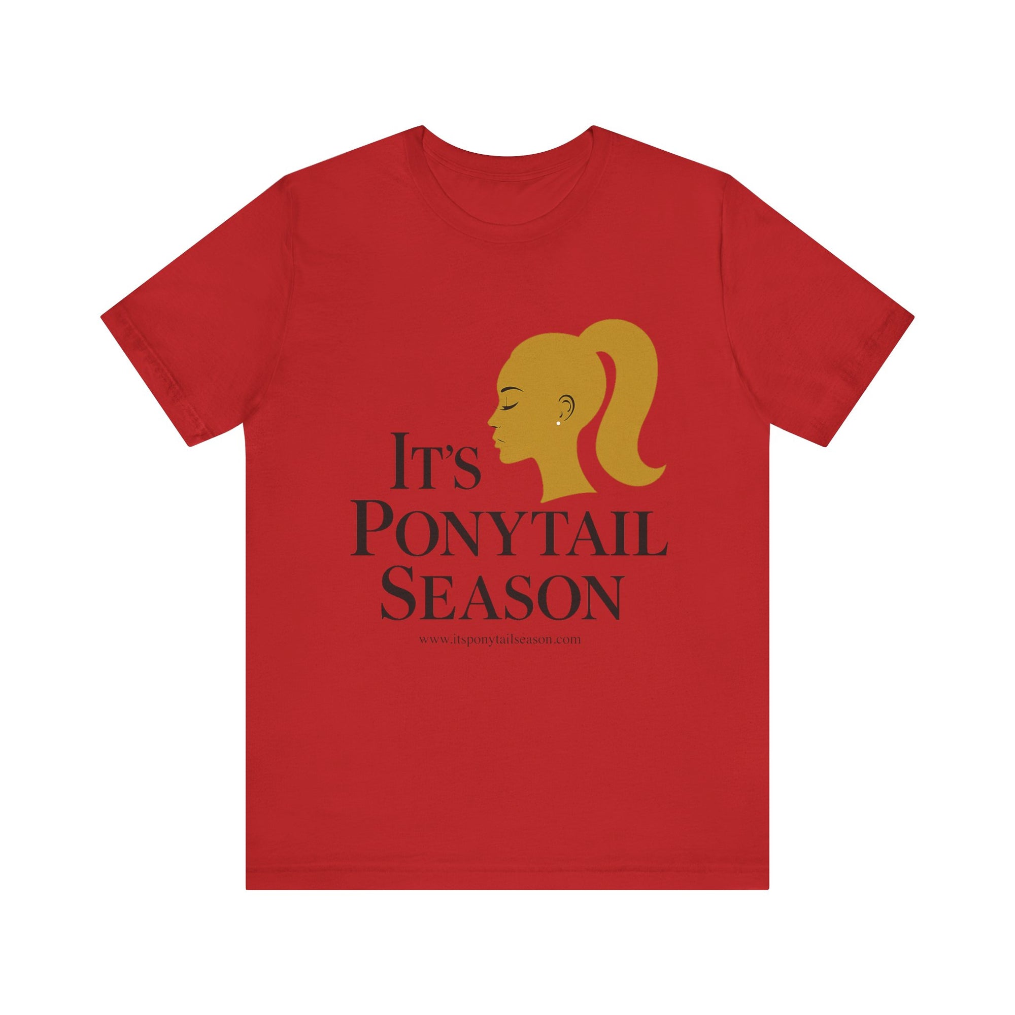 It's Ponytail Season Unisex Tee