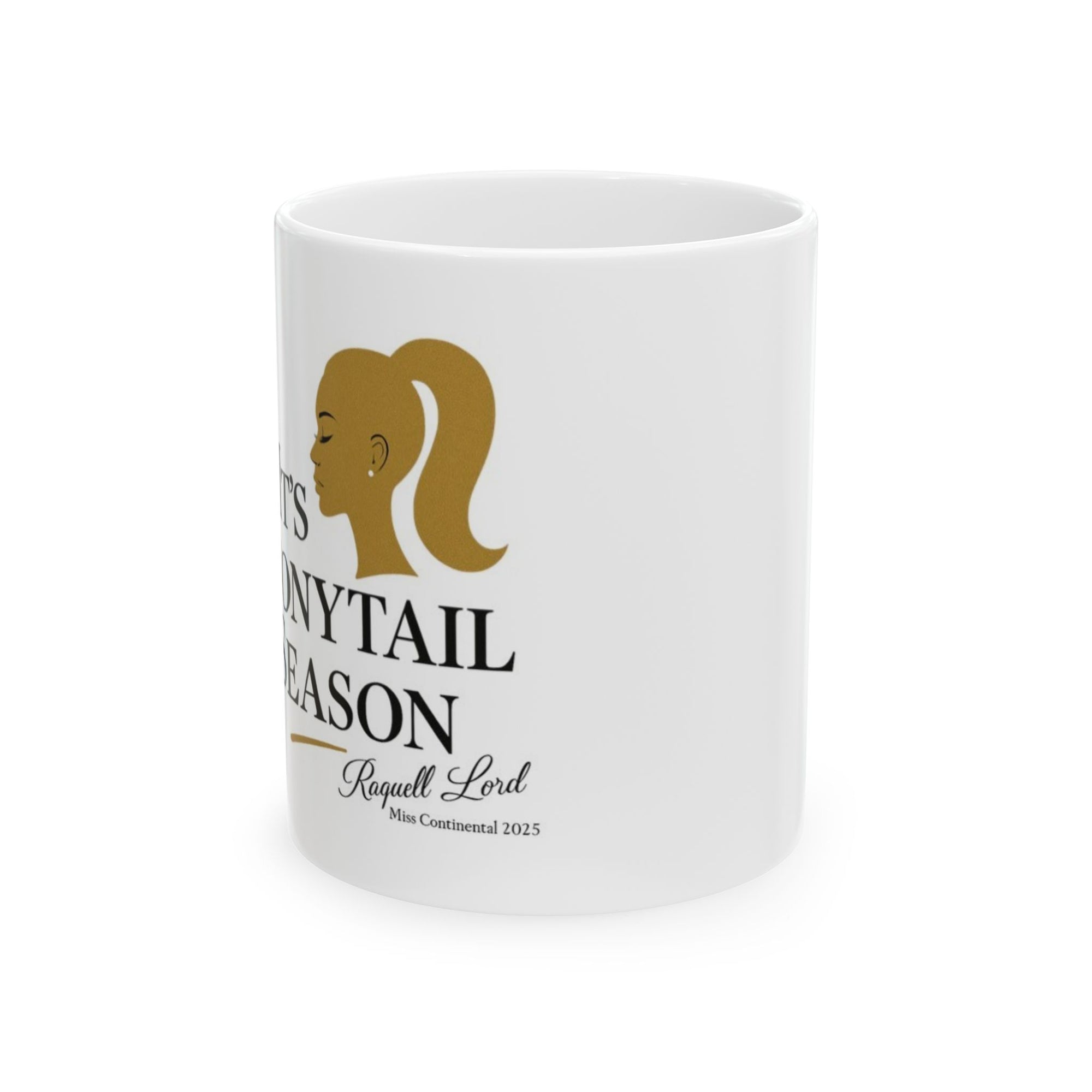 It's Ponytail Season Ceramic Mug