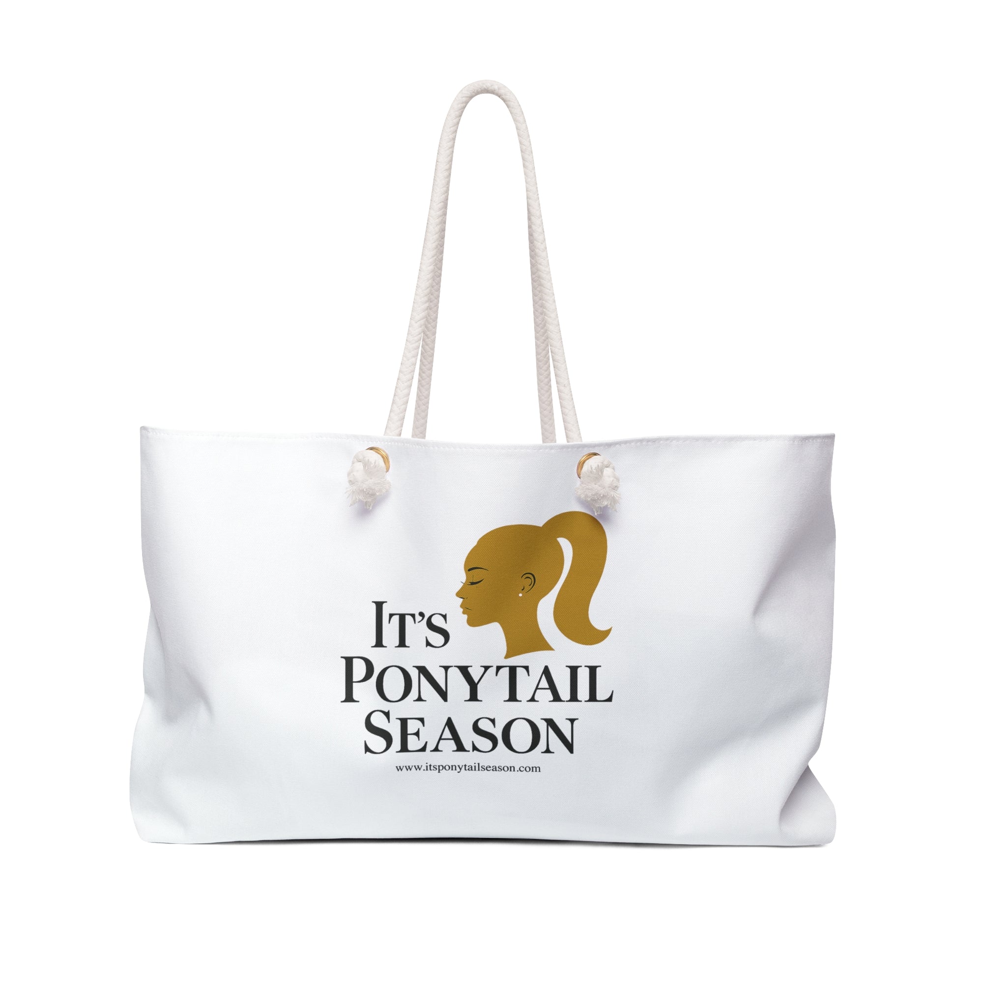 It's Ponytail Season Weekender Bag