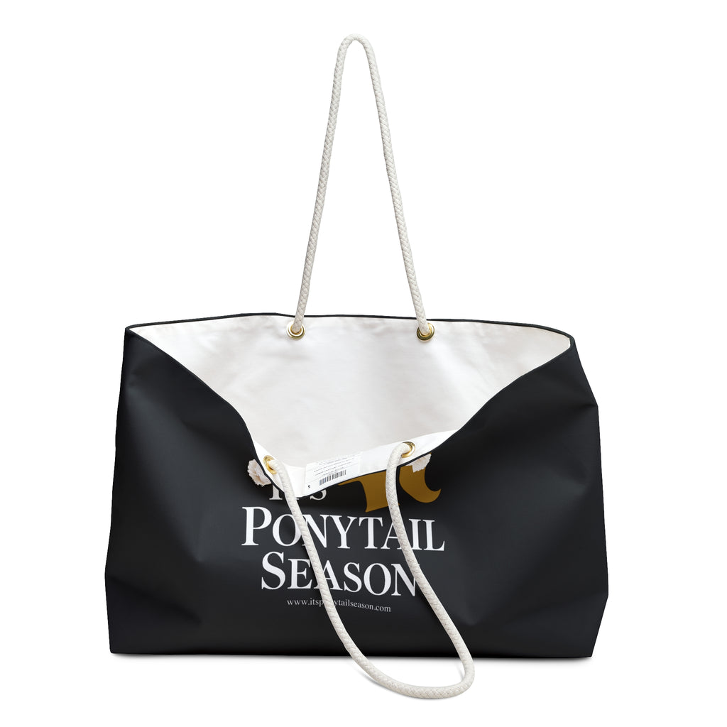 It's Ponytail Season Weekender Bag